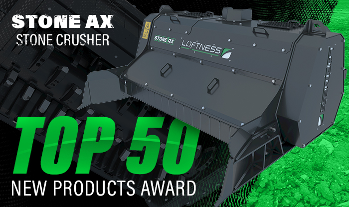 Equipment Today top 50 new product award Loftness Stone Ax